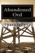 Abandoned Ord: Expanded Edition