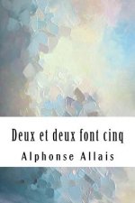Deux et deux font cinq