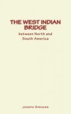 The West Indian Bridge between North and South America