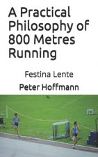 Practical Philosophy of 800 Metres Running