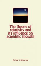 The theory of relativity and its influence on scientific thought