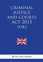 Criminal Justice and Courts Act 2015 (UK)