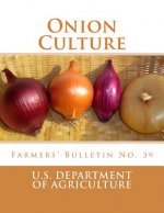 Onion Culture: Farmers' Bulletin No. 39