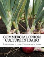 Commercial Onion Culture in Idaho: Bulletin No. 97