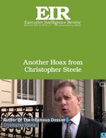 Another Hoax from Christopher Steele: Executive Intelligence Review; Volume 45, Issue 12