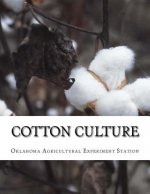 Cotton Culture: Bulletin No. 97
