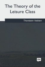 The Theory of the Leisure Class