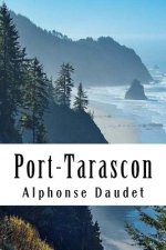Port-Tarascon: Derni?res aventures de l'illustre Tartarin
