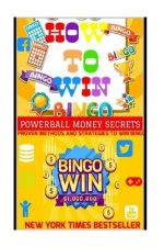 How To Win Bingo.: Proven Methods And Strategies To Win Bingo Jackpot.