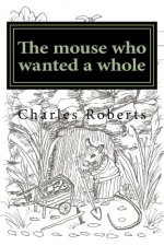 mouse who wanted a whole