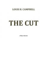 The Cut: A One Act Play