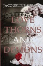 Love Thorns and Demons: Bittersweet Devotion