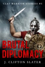 Brutal Diplomacy