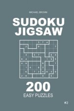 Sudoku Jigsaw - 200 Easy Puzzles 9x9 (Volume 2)