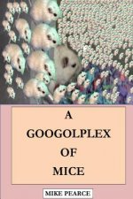 A Googolplex of Mice