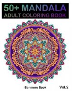 50+ Mandala: Adult Coloring Book 50 Mandala Images Stress Management Coloring Book For Relaxation, Meditation, Happiness and Relief
