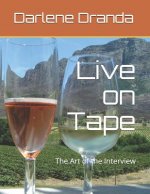 Live on Tape: The Art of the Interview