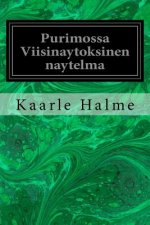 Purimossa Viisinaytoksinen naytelma