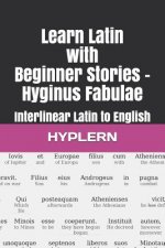 Learn Latin with Beginner Stories - Hyginus Fabulae: Interlinear Latin to English