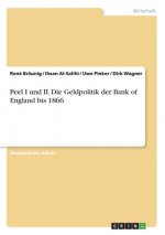 Peel I und II. Die Geldpolitik der Bank of England bis 1866