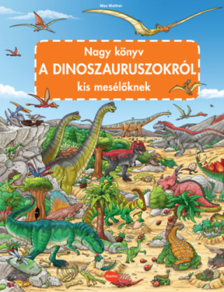 Velká knížka Dinosauři pro malé vypravěče