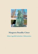 Selma Lagerloefs berattelser i foerkunnelsen