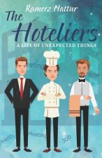 The Hoteliers: A Life of Unexpected Things