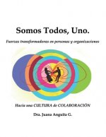 Somos Todos, Uno.