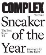 Complex Presents: Sneaker of the Year: The Best Since '85