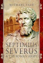 Septimius Severus and the Roman Army