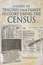 Guide to Tracing Your Family History using the Census