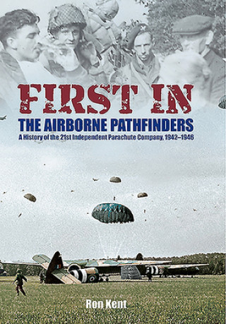 First In: The Airborne Pathfinders