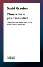 L'anarchie - pour ainsi dire
