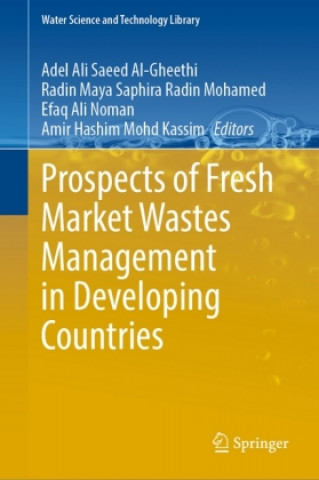 Prospects of Fresh Market Wastes Management in Developing Countries