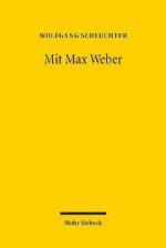 Mit Max Weber