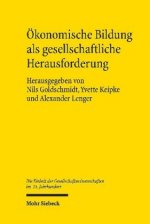 OEkonomische Bildung als gesellschaftliche Herausforderung