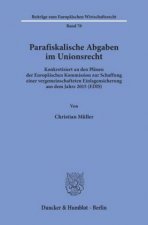 Parafiskalische Abgaben im Unionsrecht.