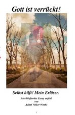 Gott ist verrückt