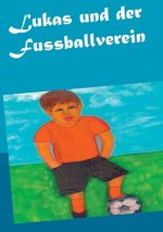 Lukas und der Fussballverein