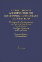 Richard Strauss. Im Briefwechsel mit Hermann Bahr, Hans Sommer und Willy Levin