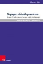 Sie gingen, sie beide gemeinsam