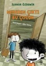 Nereden Cikti Bu Cocuk