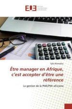 Être manager en Afrique, c'est accepter d'être une référence