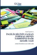 İNGİLİS DİLİNİN ZAMAN FORMALARININ TƏDRİSİNƏ DAİRmetodik vəsait