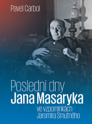 Poslední dny Jana Masaryka