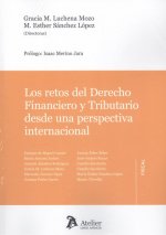 LOS RETOS DEL DERECHO FINANCIERO Y TRIBUTARIO DESDE UNA PERSPECTIVA INTERNACIONA