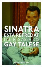 Sinatra està refredat i altres escrits