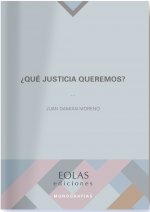 ¿Qué justicia queremos?