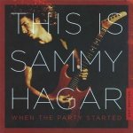 This Is Sammy Hagar:When The Party Started Vol.1