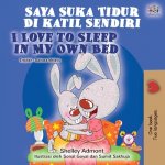 I Love to Sleep in My Own Bed (Malay English Bilingual Book)